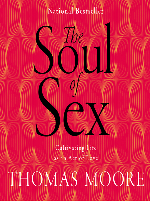 Title details for Soul of Sex by Thomas Moore - Available